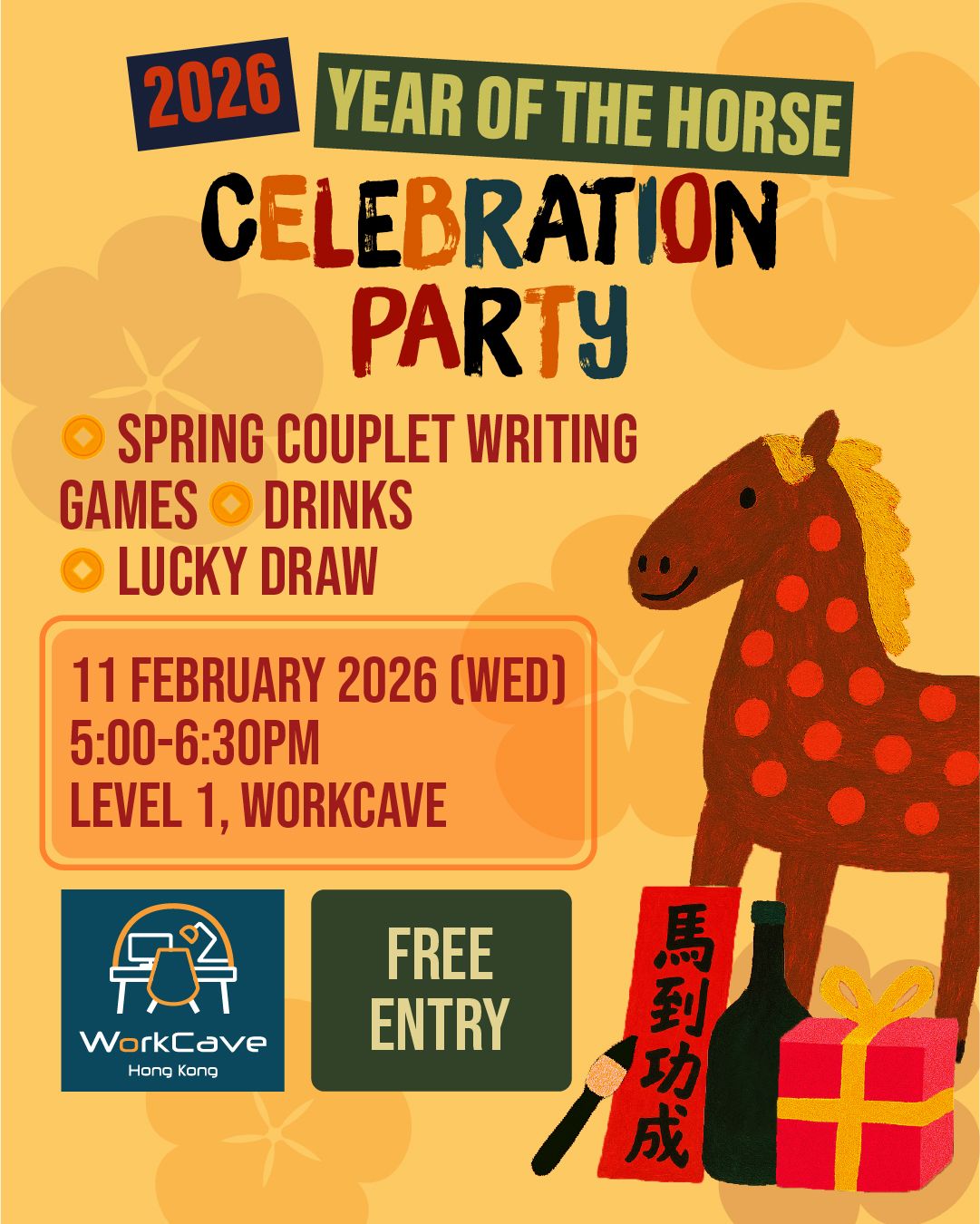WorkCave Lunar New Year event poster featuring a hand-drawn brown horse with red dots, a red box with yellow ribbon, a green bottle, a Chinese brush and a spring couplet written 馬到功成